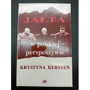 Krystyna Kersten Jałta w polskiej perspektywie
