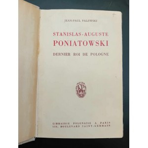Jean-Paul Palewski Stanislas - Auguste Poniatowski Dernier roi de Pologne Year 1946