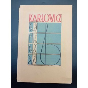 Feliks Kęcki Mieczysław Karłowicz (Szkic monograficzny) 8 ilustracji Rok 1934