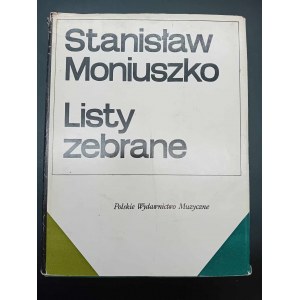 Stanisław Moniuszko Listy zebrane Wydanie I