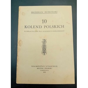 Bronislaw Rutkowski 10 polských koled v úpravě pro 3 a 4hlasý školní sbor Rok 1932