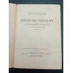 Feliks Nowowiejski Śpiewnik szkolny 12 kanonów polskich na chór czterogłosowy Rok 1932