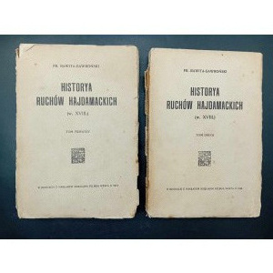 Franciszek Rawita-Gawroński Historya ruchów hajdamackich (w. XVIII) Tom I-II Rok 1913