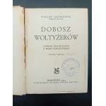 Wacław Gąsiorowski (Wiesław Sclavus) Dobosz Woltyżerów Historický román z napoleonské éry II. vydání Rok 1933