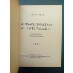 Adolf Fett W prawej swastyka, w lewej Talmud... Rewelacje Żyda o Tadeuszu Zadereckim! Rok 1937