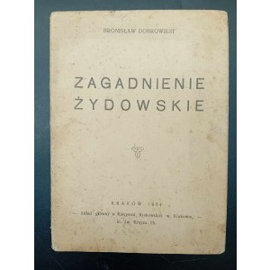 Bronisław Dobrowiest Zagadnienie żydowskie Rok 1934