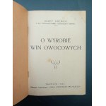 Józef Drewko O wyrobie win owocowych Rok 1934