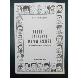 Gabinet Tadeusza Mazowieckiego w rysunkach Eryka Lipińskiego Warszawa 1990