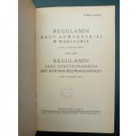 Regulamin Rady Adwokackiej w Warszawie z dnia 4 kwietnia 1933 r. / Regulamin Sądu Dyscyplinarnego Izby Adwokackiej Warszawskiej z dnia 4 stycznia 1933 r.