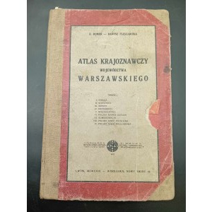 E. Romer - Danysz Fleszarowa Atlas krajoznawczy województwa warszawskiego Rok 1923