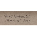 Pawel Grabowski, Transitus, 2023