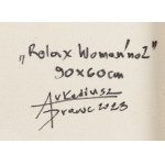 Arkadiusz Drawc (geb. 1987, Gdynia), Relax Woman'no 2, 2023