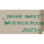 Wojciech Plech, Süßer Zucker, 2023