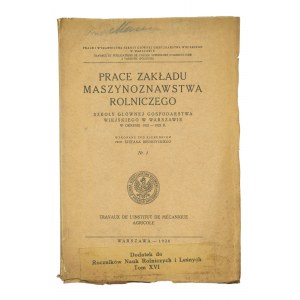 BIEDRZYCKI Stefan - Works of the Department of Agricultural Engineering of the Warsaw University of Life Sciences in the period 1922-1925, Warsaw 1926.