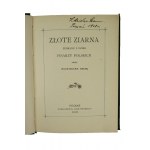 BEŁZA Władysław - Złote ziarna zebrane z dzieł pisarzy polskich, Poznań 1907r.