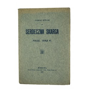 RÓŻYCK Zygmunt - Serdeczna skarga, poezje seria VI, Warszawa 1907r.