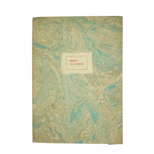 CEP Jan - Droga na Jutrznię, Poznań 1936r., bibliofilskie wydanie w nakladzie 60 egzemplarzy na papierze mirkowskim, czerpanym, antykwą Półtawskiego, oprawiono w marmurek wodny, RZADKIE