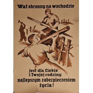 Wał obronny na wschodzie jest dla Ciebie i Twojej rodziny najlepszym zabezpieczeniem życia!