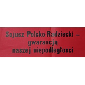Polish-Soviet alliance - the guarantee of our independence