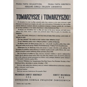 COMRADES AND COMRADES! For decades, on May 1, the Polish working class has been coming out of the cities on... PPS, PPR, DISTRICT TRADE UNION COMMITTEE