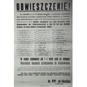 OBWIESZCZENIE! Za zbrodnię z §§ 1. i 2. Rozporządzenia o zwalczaniu zamachów skierowanych przeciwko niemieckiemu dziełu odbudowy w Generalnym Gubernatorstwie z dnia 2.10.1943 zostały zasądzone (...) na karę śmierci następujące osoby: