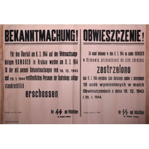 BEKANNTMACHUNG! Fur den Uberfall am 8.3.1944 auf den Wehrmachstangehorigen HAMAUER in Krakau wurden am 11.3.1944 10 der mit meinen Bekanntmachungen (...) veroffentlichten Personen der Androhung zufolge standrechtlich erschossen...