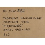 Tadeusz Kalinowski (1909 Varšava - 1997 Poznaň), Krása, 1976