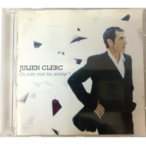 Julien Clerc, Ou s'en vont les avions? (CD)