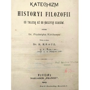 Kirchner F. - Katechizm Historyi Filozofii - Warszawa 1903