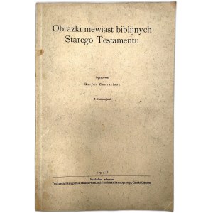 Zachariasz J. - Obrazki niewiast biblijnych Starego Testamentu - Cieszyn 1938 [ Ilustracje G. Dore i inni]