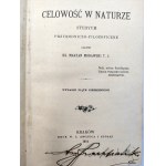 Morawski M. - Celowość w naturze - studyum przyrodniczo - filozoficzne - Kraków 1911