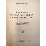 Okołowicz N. - Wspomnienia z seansów z Medjum Frankiem Kluskim - Warszawa 1926 [ spirytyzm, okultyzm]