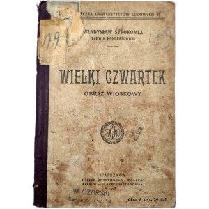 [ Z księgozbioru 21 Pułku Artylerii Polowej ] - Syrkomola W. - Wielki Czwartek - Warszawa 1908