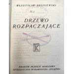 Broniewski W. - Drzewo rozpaczające - Kraków 1946