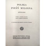Lorentowicz J. - Polska Pieśń Miłosna - Warszawa [1912] - Oprawa artystyczna Karol Wójcik - Kraków [ il. Grottger Kossak Matejko]