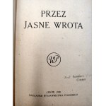 Bandrowski J. - Przez jasne wrota - Lwów 1920, [ Wydanie Pierwsze]