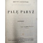 Bruno Jasieński - Palę Paryż - PIERWSZE WYDANIE, Tow. Wyd. RÓJ - Warszawa 1929