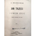 Bronikowski A. - Jan Trzeci i Dwór Jego - komplet T.I-II, Lwów 1883