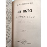 Bronikowski A. - Jan Trzeci i Dwór Jego - komplet T.I-II, Lwów 1883