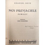 Bove E. - Moi przyjaciele - Tow. wyd. RÓJ, Warszawa 1930