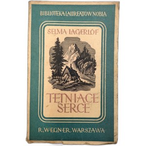 Lagerlof S. - Tętniące Serce - Warszawa 1949
