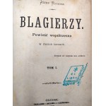 Rogosz J. - Blagierzy Tom I -II, Dama Tajemnicza, Gródek 1897 [ Pierwsze Wydanie]
