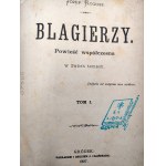 Rogosz J. - Blagierzy Tom I -II, Dama Tajemnicza, Gródek 1897 [ Pierwsze Wydanie]