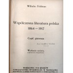 Feldman - W. - Współczesna literatura polska 1864 - 1917 - komplet T.I-III, Warszawa 1918