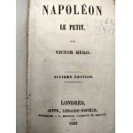 Victor Hugo - Napoleon le Petit - Londres 1852 [Wczesne wydanie]