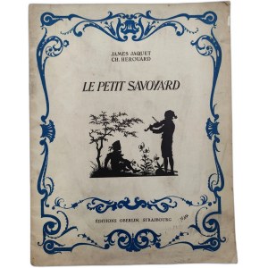 James Jaquet Ch. Herouard Le Petit Savoyard - 1945