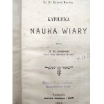 Rev. Dr. Konrad Martin - Catholic Doctrine of the Faith - Warsaw 1899