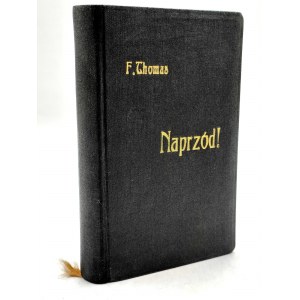 Thomas F. - Naprzód ! - czytania i rozmyślania biblijne - Cieszyn 1911