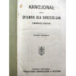 Kancjonał czyli Śpiewnik dla Chrześcijan Ewangelickich - Cieszyn ok.1934