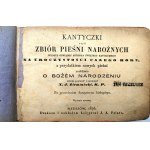 Kantyczki czyli zbiór Pieśni Nabożnych - Rzeszów 1876 [ druk z pierwszej drukarni Rzeszowskiej J.A. Pelara]